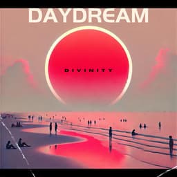 Daydream Divinity - Total Chill Out Empire
