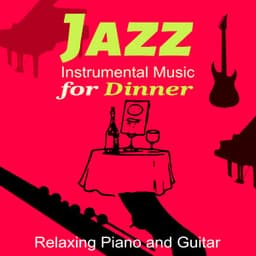 Jazz Instrumental Tranquil Dinner - Lance Anders