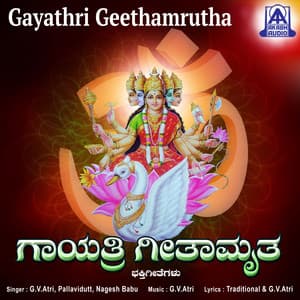 Gayathri Geethamrutha - G. V. Atri
