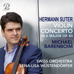 Suter: Violin Concerto in A Major, Op. 23 - Hermann Suter