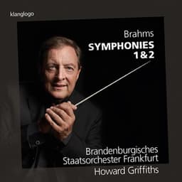 Johannes Brahms: Symphonies 1 & 2 - Johannes Brahms