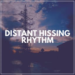 Distant Hissing Rhythm - Crafting Audio