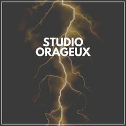 Studio orageux - Orage HD
