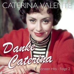 Danke Caterina – Die 50 schönsten Hits Folge 2 - Caterina Valente