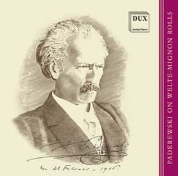 Paderewski on Welte-Mignon Rolls - Ignacy Jan Paderewski