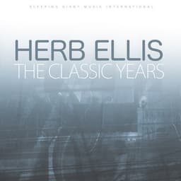 The Classic Years - Herb Ellis