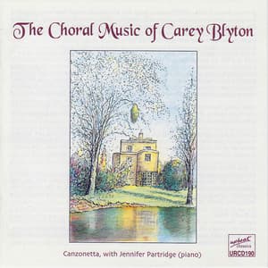 The Choral Music Of Carey Blyton - Carey Blyton
