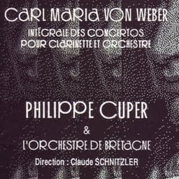 Weber : Intégrale des concertos pour clarinette et orchestre - Carl Maria von Weber