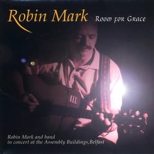 Room for Grace - Robin Mark
