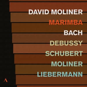 J.S. Bach, Debussy & Others: Marimba Works - Johann Sebastian Bach