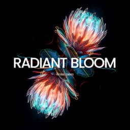 Radiant Bloom - Natural Sounds