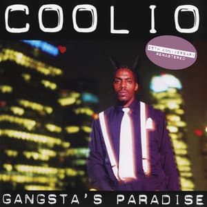 Gangsta's Paradise - Coolio