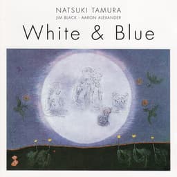 White & Blue - Natsuki Tamura