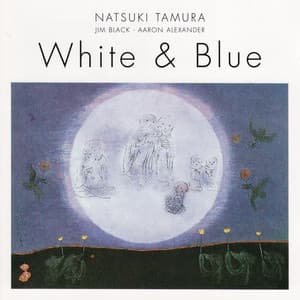 White & Blue - Natsuki Tamura