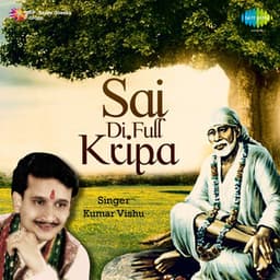 Sai Di Full Kripa - Kumar Vishu