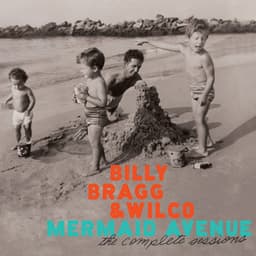 Mermaid Avenue: The Complete Sessions - Billy Bragg