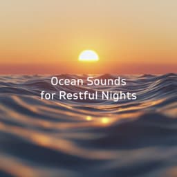 Ocean Sounds for Restful Nights - Ocean Waves for Deep Sleep
