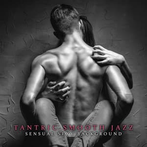 Tantric Smooth Jazz - Tantra Chill Out Collection