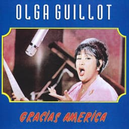 Gracias America - Olga Guillot