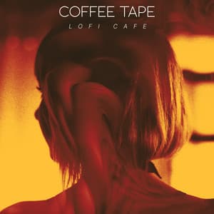 Coffee Tape - Lofi Cafe