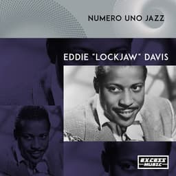 Numero Uno Jazz - Eddie "Lockjaw" Davis
