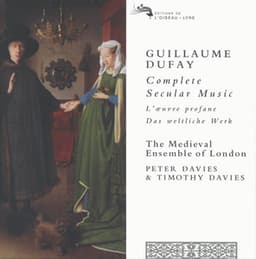 Dufay: Complete Secular Music - Guillaume Dufay