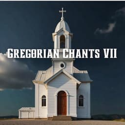 Gregorian Chants VII - Christian Chants