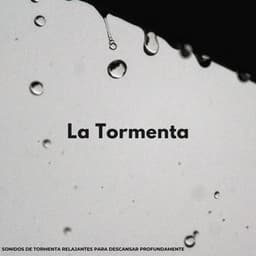 La Tormenta: Sonidos De Tormenta Relajantes Para Descansar Profundamente - Tormenta Jamaicana
