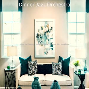 Music for Cleaning - Sublime Electric Piano and Alto Saxophone - Dinner Jazz Orchestra