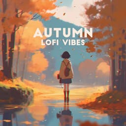 Autumn LoFi Vibes: Falling Leaves | Relaxing Beats, Chillout Hour - Lofi Beats And Remixes