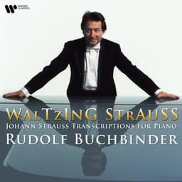 Waltzing Strauss. Johann Strauss Transcriptions for Piano - Rudolf Buchbinder