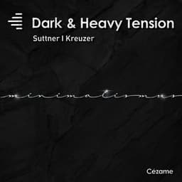 Dark & Heavy Tension - Minimalismus #5 - Anselm Kreuzer