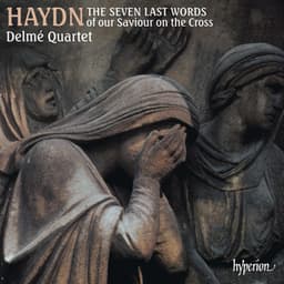 Haydn: 7 Last Words "Die Worte des Erlösers am Kreuze" - Joseph Haydn