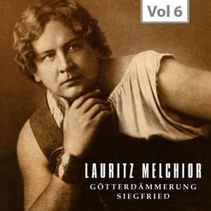 Lauritz Melchior, The King Size Hero, Vol. 6 - Richard Wagner