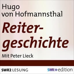 Reitergeschichte - Hugo von Hofmannsthal