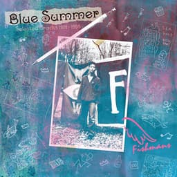 Blue Summer - Selected Tracks 1991-1995 - - Fishmans