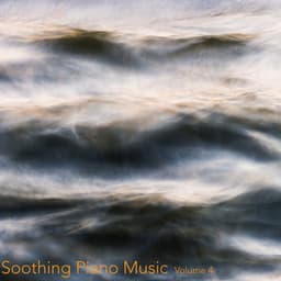 Soothing Piano Music, Vol. 4 - Piano Suave Relajante