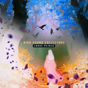 Loose Petals - Bird Sound Collectors