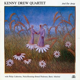 And Far Away - Kenny Drew