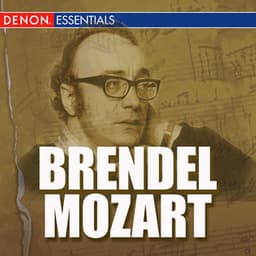 Brendel - Complete Early Mozart Recordings - Wolfgang Amadeus Mozart