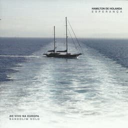 Esperança - Hamilton De Holanda