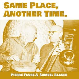 Same Place, Another Time - Samuel Blaser