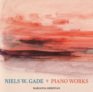 Gade: Piano Works - Niels Gade