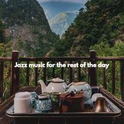 Jazz music for the rest of the day - Classy Bossa Piano Jazz Playlist