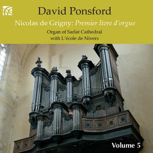 De Grigny: French Organ Music, Vol. 5 - David Ponsford