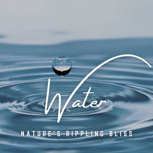 Rippling Serenades: Gentle Water's Embrace - Water Sounds
