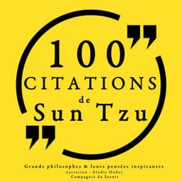 100 citations de Sun Tzu - Sun Tzu