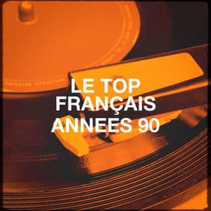 Le top français années 90 - 50 Tubes Au Top