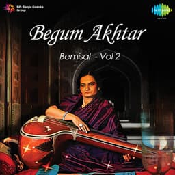 Bemisal, Vol. 2 - Begum Akhtar