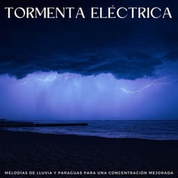 Tormenta Eléctrica: Melodías De Lluvia Y Paraguas Para Una Concentración Mejorada - Relájate Hip Hop